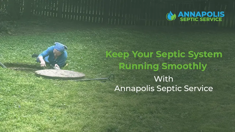 Professional Septic Tank Maintenance Service in Severna Park