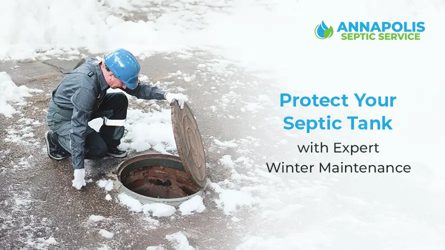 Septic tank maintenance services to prevent winter freeze-ups and ensure smooth operation.